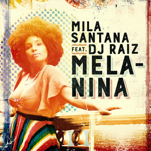 Melanina (feat. DJ Raiz)