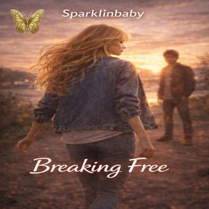 Breaking Free