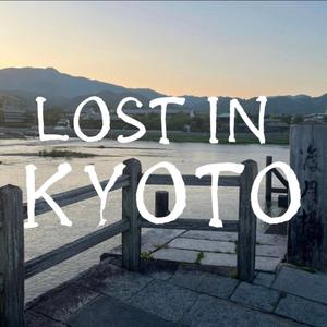 LOST IN KYOTO