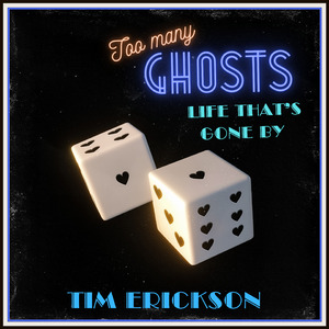 Too Many Ghosts (Life That's Gone By)