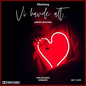 Vi Havde Alt (Akustisk Version)