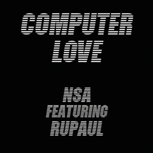 Computer Love (Ny GF's Out of Town Mix)