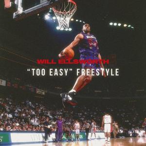 "Too Easy" Freestyle