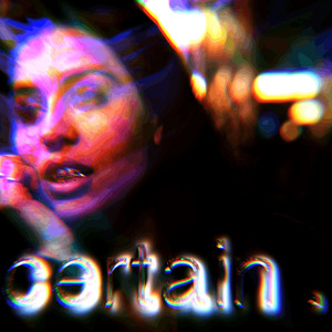 Certain