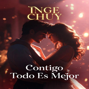 Contigo Todo Es Mejor