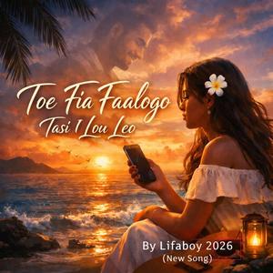 Ta Fia Toe Fa'alogo I Lou Leo