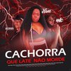 Iasmin Turbininha - Cachorra Que Late Não Morde