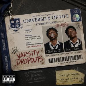 Varsity Dropouts (Elevating Up) (feat. Mazi Rey)