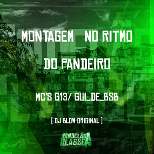 Montagem no Ritmo do Pandeiro