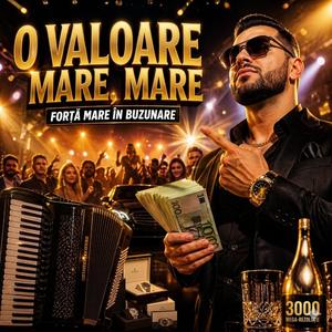 O Valoare Mare Mare | Hit De Petrecere