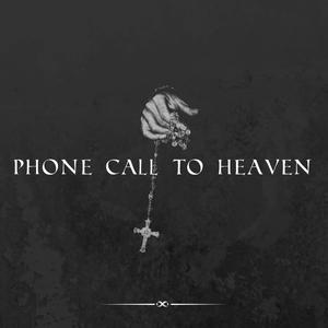 Phone call to heaven