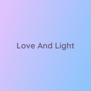 Love And Light