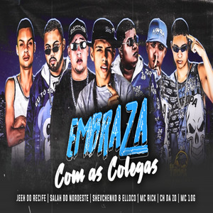 Embraza Com as Colegas