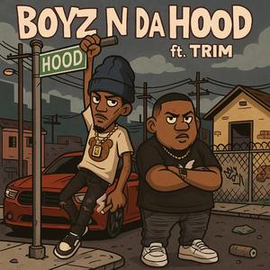 Boyz N Da Hood (feat. Trim)