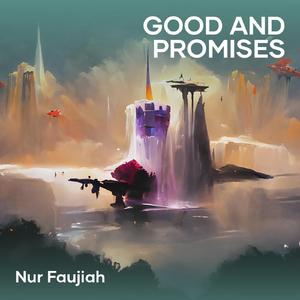 Good and Promises