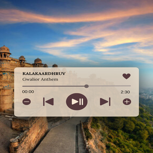 Gwalior Anthem