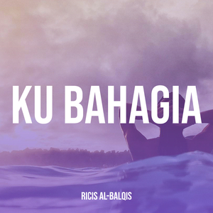 Ku Bahagia