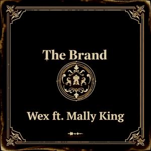 The Brand (feat. Wex)