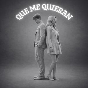 Que Me Quieran