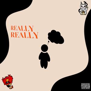 Really Really (feat. Cozy Luxx)