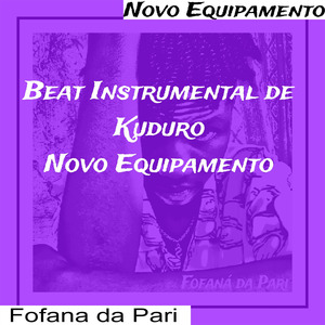 Novo Equipamento (Beat Instrumental de Kuduro)