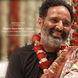 Satgur Aayo Saran Tuhari (feat. Ustad Gurmeet Singh Sant Khalsa)