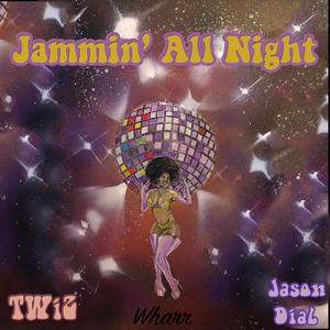 Jammin' All Night (feat. Jason Dial)
