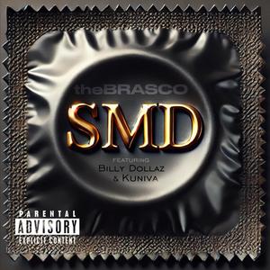 SMD (feat. Billy Dollaz & Kuniva)