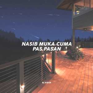 Nasib Muka Cuma Pas Pasan