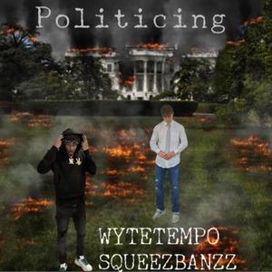 Politicing