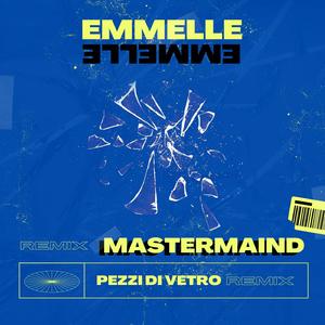 Pezzi Di Vetro (MasterMaind Remix)