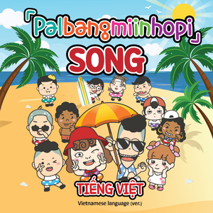 Palbangmiinhopi Song [vietnamese Ver] [edit]