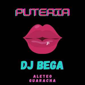 Puteria (Aleteo Guaracha)