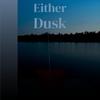 Gera Sone - Either Dusk