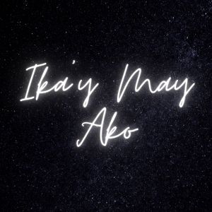 Ika'y May Ako (2024 Remastered Version)