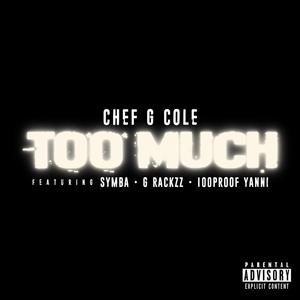Too Much (feat. G Rackzz, Symba & 100proofYanni)