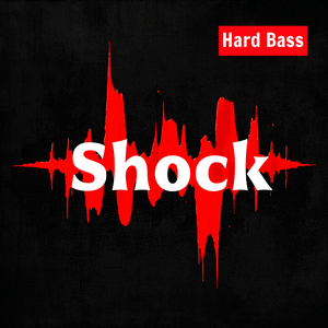 Shock (Hard Bass)