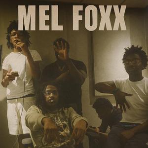 Mel Foxx (feat. B Raccs, Txnka & Uptown Jit)
