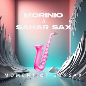 Moment Of Sunsax (feat. SAHAR SAX) (Radio Edit)