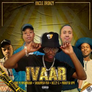 IVAAR (feat. Weezy G, Mkhusto KPM, M.Masombuka & Shukumisa Rsa)