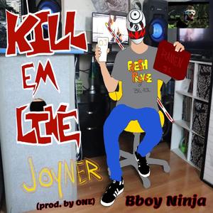 Kill Em Like Joyner
