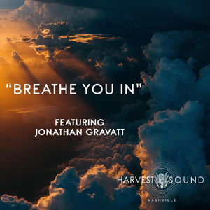 Breathe You In (feat. Jonathan Gravatt)