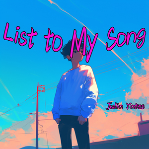 List to My Song (Night Version)