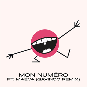 Mon Numéro (Gavinco Remix)