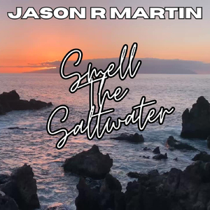 Smell The Saltwater
