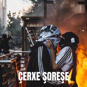 ÇERXE ŞOREŞE