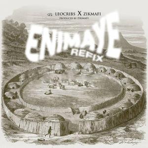 Enimaye Refix (feat. Zikmafi)