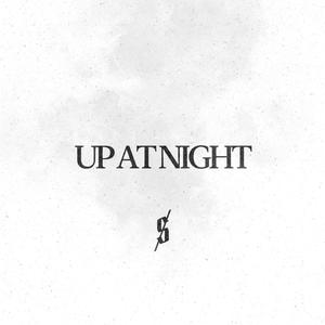 UP AT NIGHT