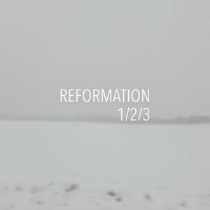 Reformation 1