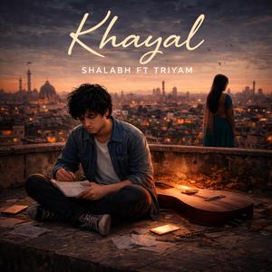 Khayal (feat. Triyam)